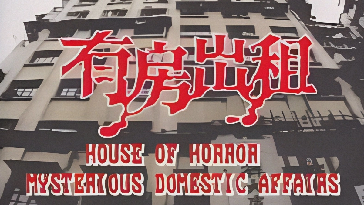 Nhà Cho Thuê Ma Ám (House of Horror: Mysterious Domestic Affairs)
